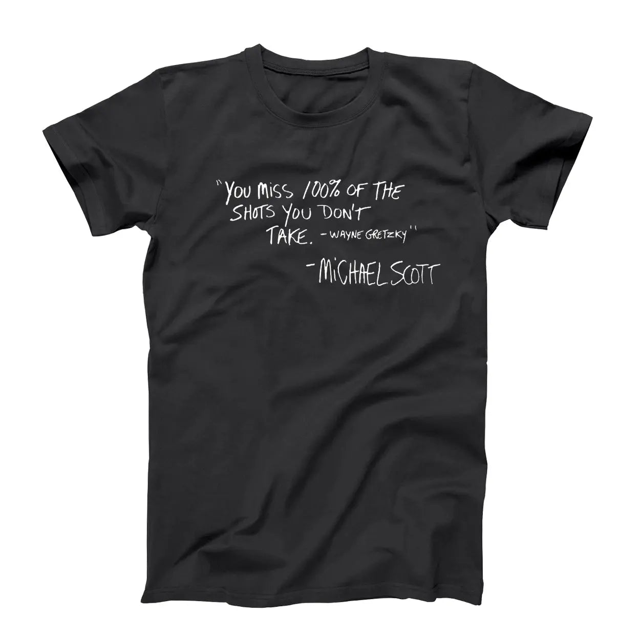 100% Of The Shots You Don't Take - Donkey Tees T-shirt