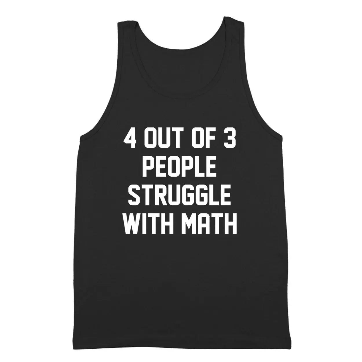 4 Out Of 3 People Struggle With Math - Donkey Tees T-shirt