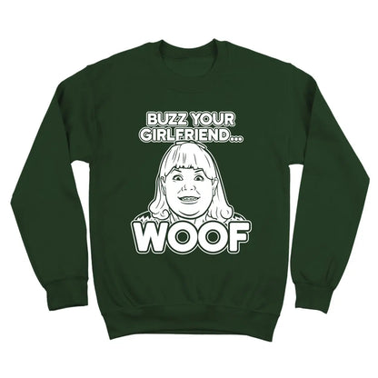 Buzz Your Girlfriend Woof Tshirt - Donkey Tees