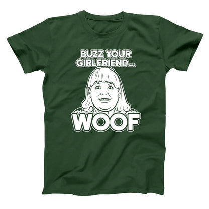 Buzz Your Girlfriend Woof Tshirt - Donkey Tees