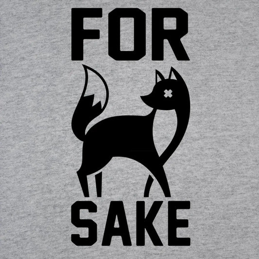 For Fox Sake Tshirt - Donkey Tees