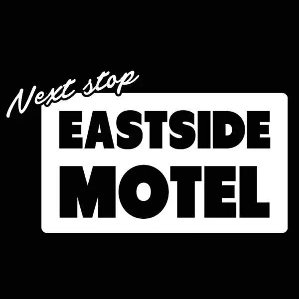 Next Stop Eastside Motel Tshirt - Donkey Tees