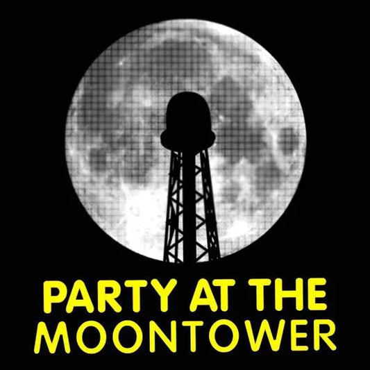 Party At The Moontower Tshirt - Donkey Tees