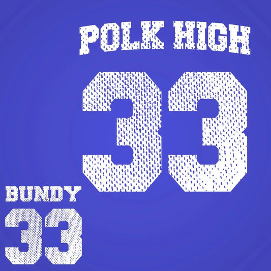 Polk High Al Bundy Jersey Tshirt - Donkey Tees