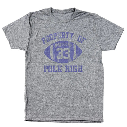 Property Of Polk High Tshirt - Donkey Tees