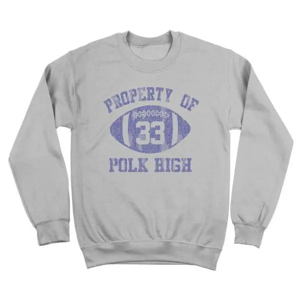 Property Of Polk High Tshirt - Donkey Tees