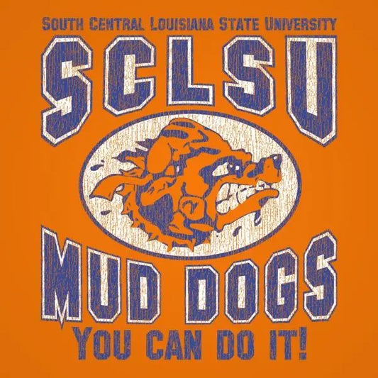 SCLSU You Can Do It Mud Dogs Tshirt - Donkey Tees