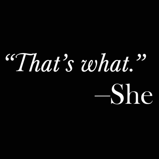 That's What She Said Quote Tshirt - Donkey Tees