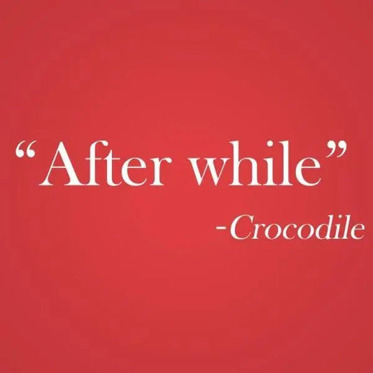 After While - Crocodile - Donkey Tees T-shirt