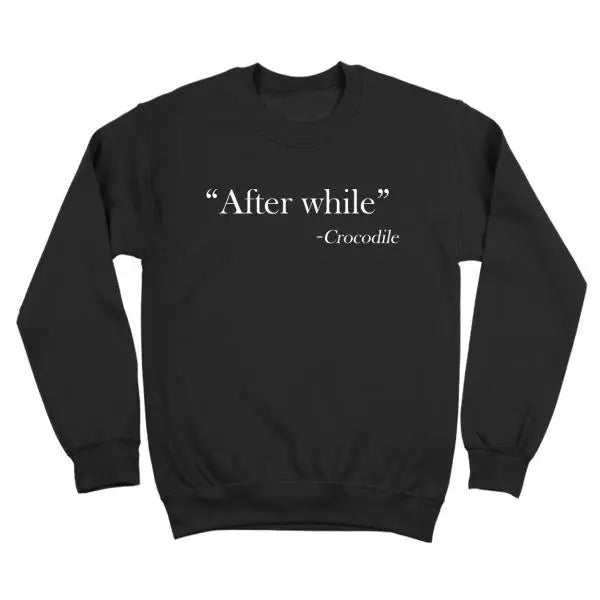 After While - Crocodile - Donkey Tees T-shirt