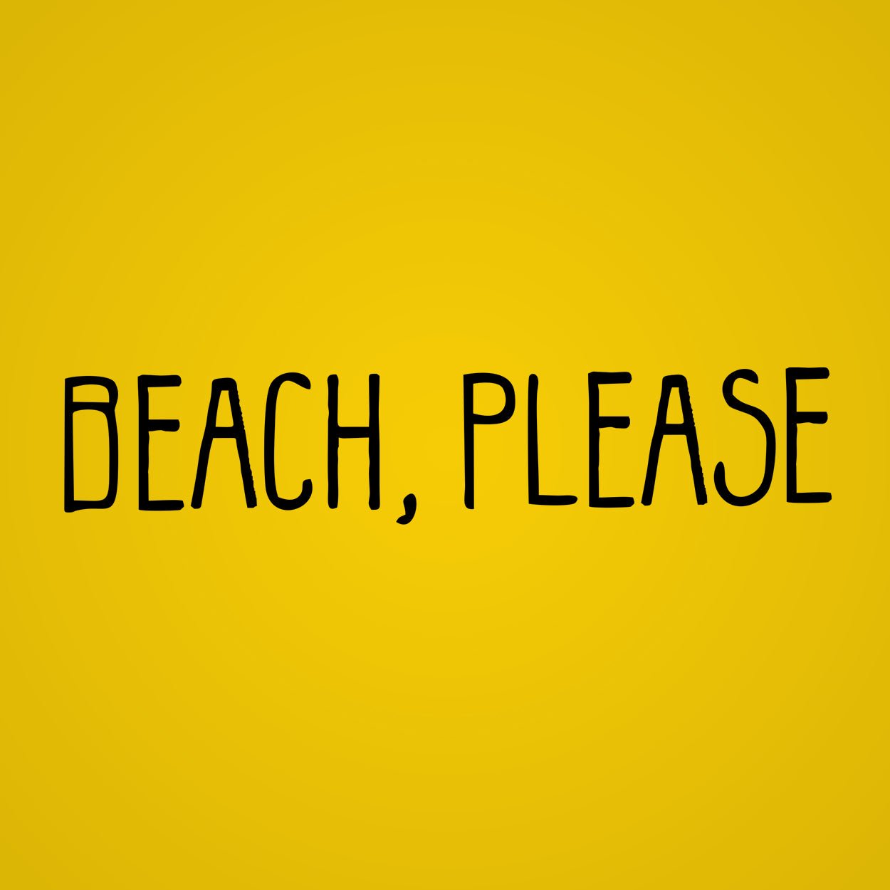 Beach, Please - Donkey Tees T-shirt