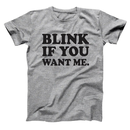 Blink If You Want Me - Donkey Tees T-shirt