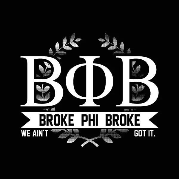 Broke Phi Broke - Donkey Tees T-shirt