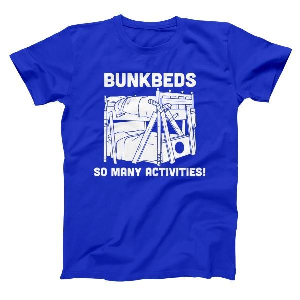 Bunkbeds So Many Activities - Donkey Tees T-shirt