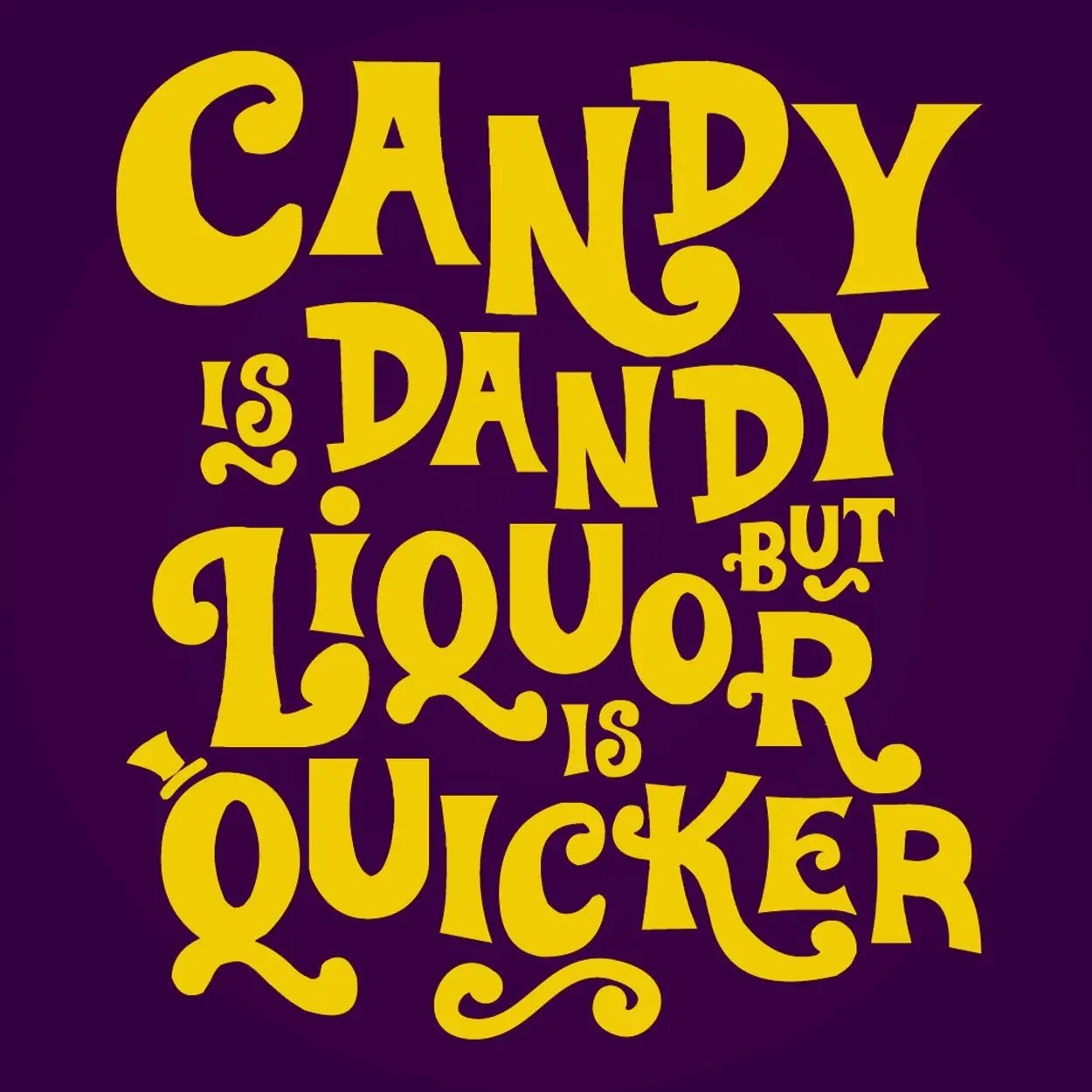 Candy Is Dandy But Liquor Is Quicker - Donkey Tees T-shirt