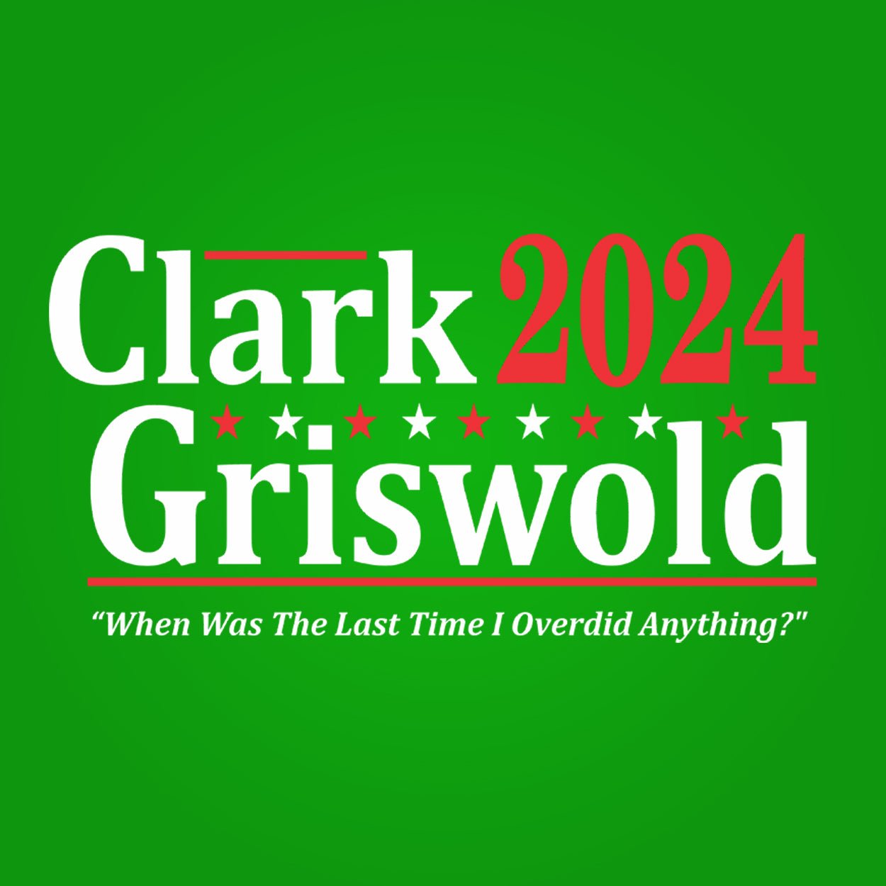 Clark Griswold 2024 Election - Donkey Tees T-shirt