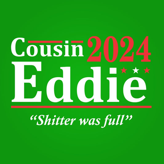 Cousin Eddie 2024 Election - Donkey Tees T-shirt