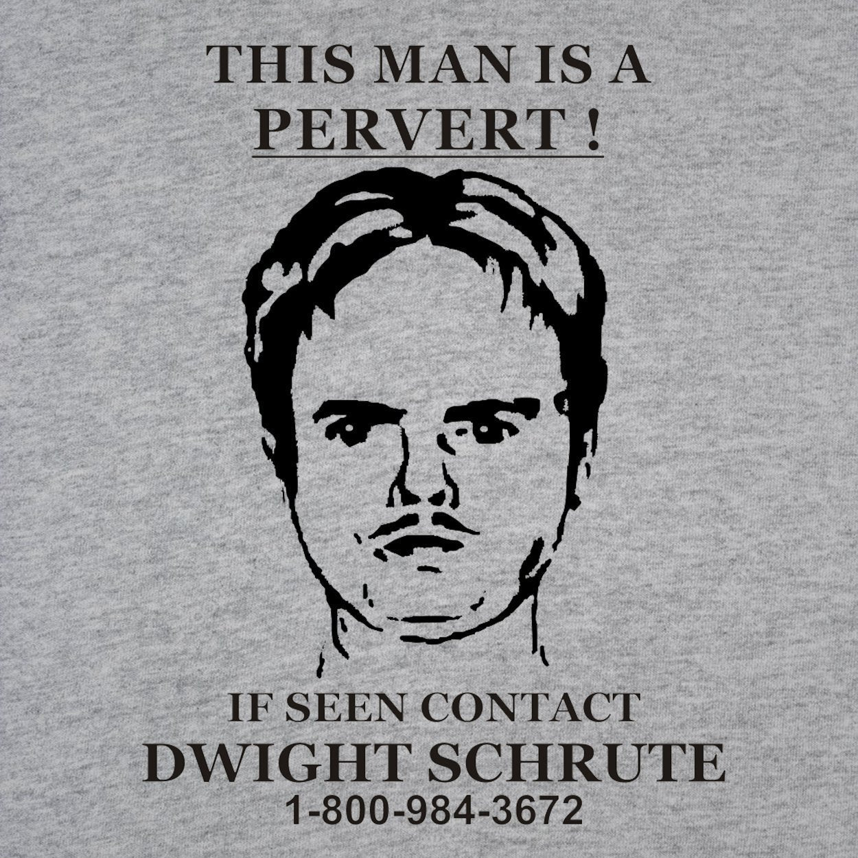 Dwight Schrute Pervert Sign - Donkey Tees T-shirt