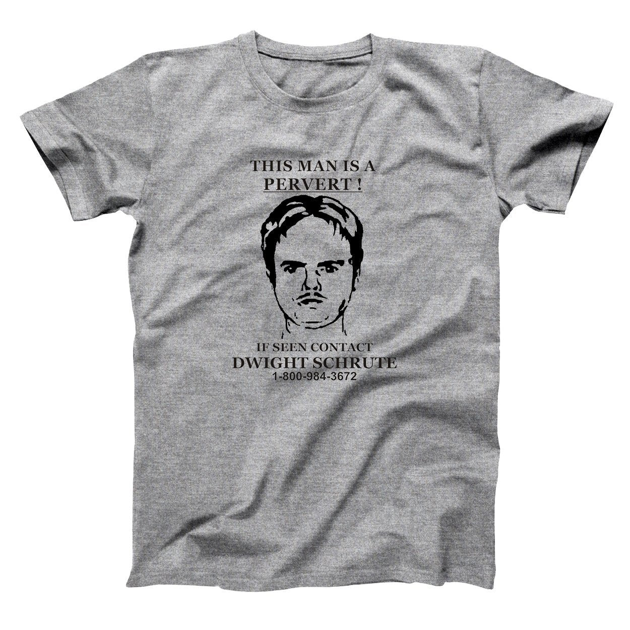 Dwight Schrute Pervert Sign - Donkey Tees T-shirt