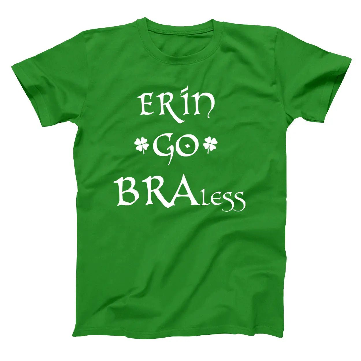 Erin Go Braless - Donkey Tees T-shirt