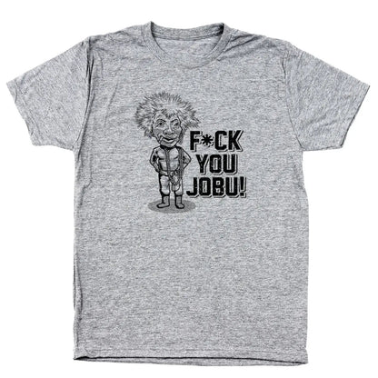 F You Jobu - Donkey Tees T-shirt