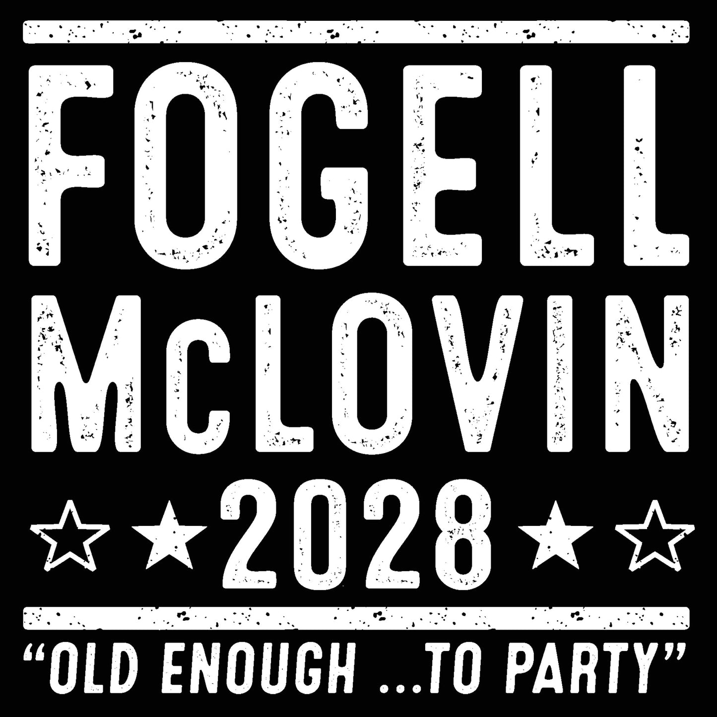 Fogell Mclovin 2028 Election - Donkey Tees T-shirt