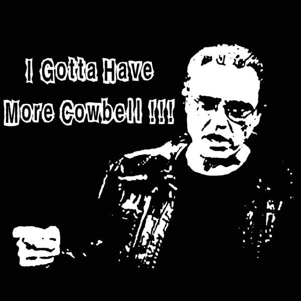 Gotta Have More Cowbell - Donkey Tees T-shirt