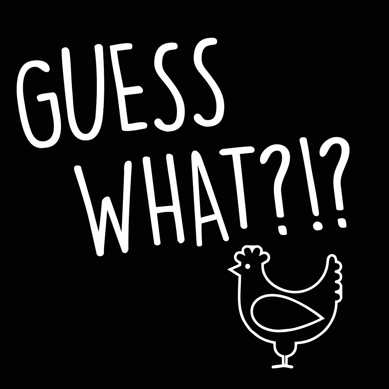 Guess What Chicken Butt - Donkey Tees T-shirt