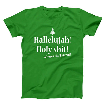 Hallelujah Holy Sh*t Where's The Tylenol - Donkey Tees T-shirt