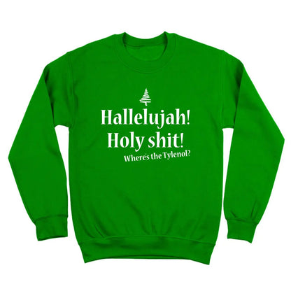 Hallelujah Holy Sh*t Where's The Tylenol - Donkey Tees T-shirt