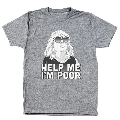 Help Me I'm Poor - Donkey Tees T-shirt