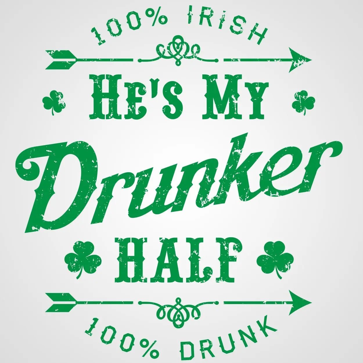 He's My Drunker Half - Donkey Tees T-shirt