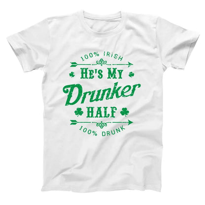 He's My Drunker Half - Donkey Tees T-shirt