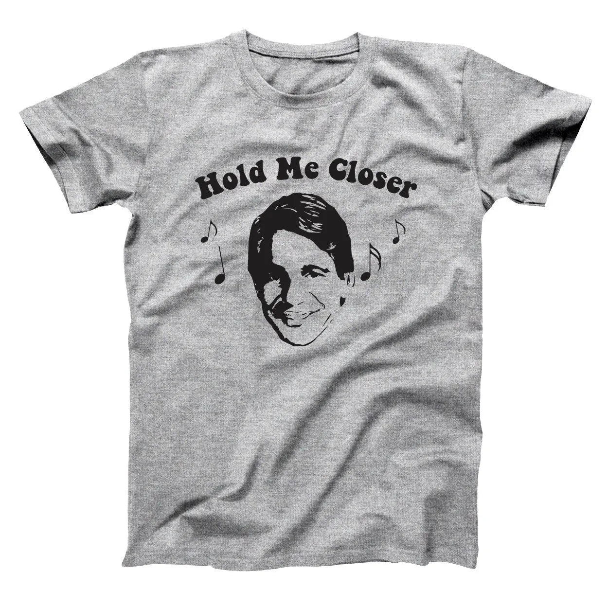 Hold Me Closer - Donkey Tees T-shirt