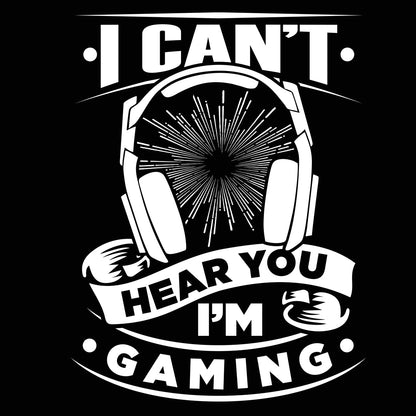 I Can't Hear You I'm Gaming - Donkey Tees T-shirt