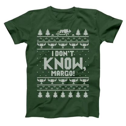 I Don't Know Margo - Donkey Tees T-shirt