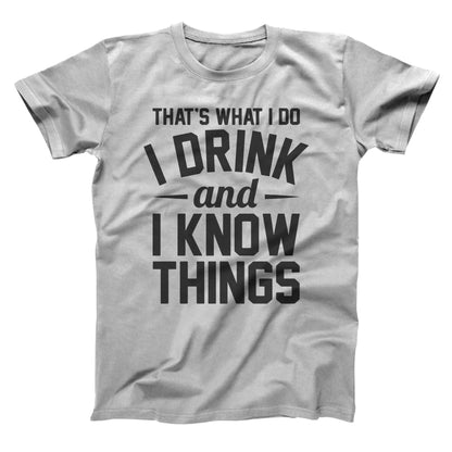 I Drink And I Know Things - Donkey Tees T-shirt