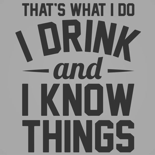 I Drink And I Know Things - Donkey Tees T-shirt