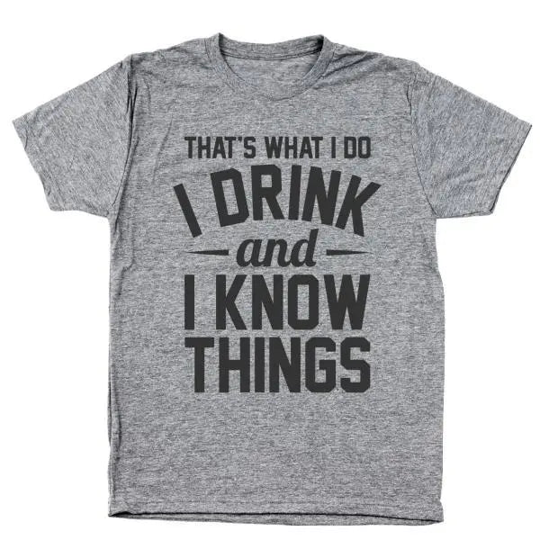 I Drink And I Know Things - Donkey Tees T-shirt