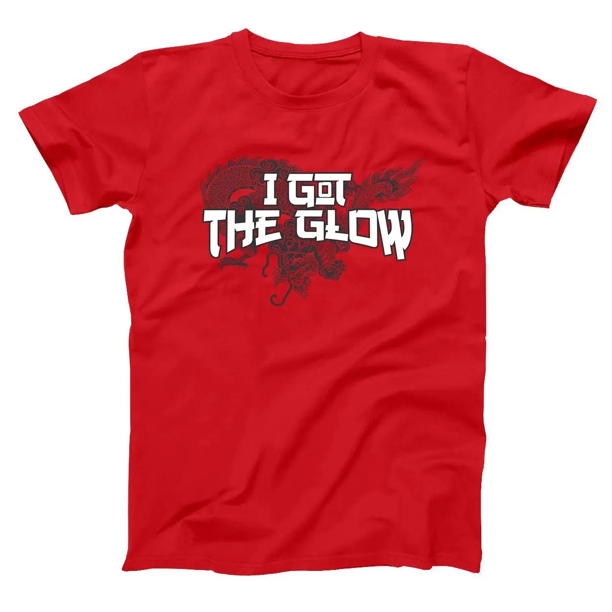 I Got The Glow - Donkey Tees T-shirt