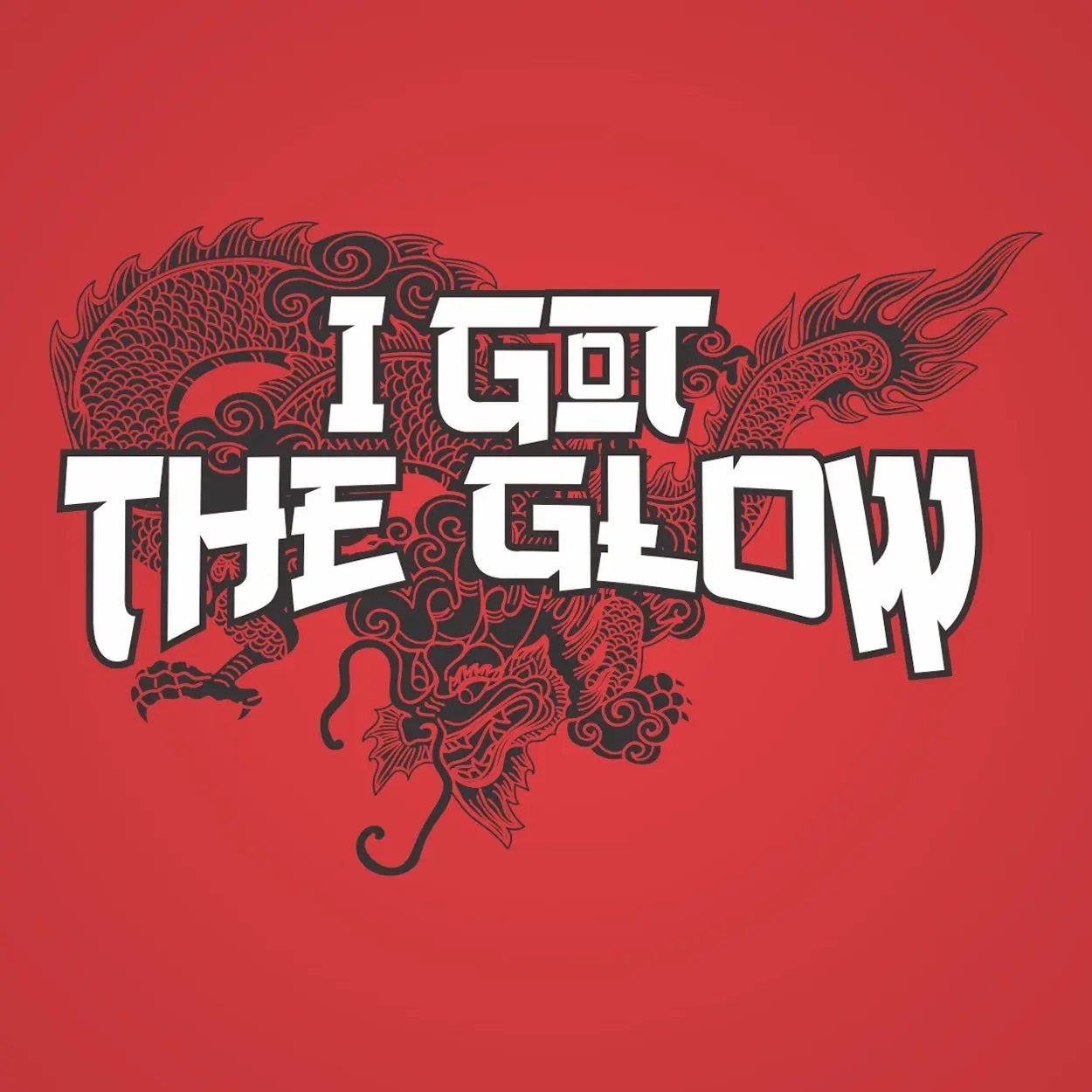 I Got The Glow - Donkey Tees T-shirt