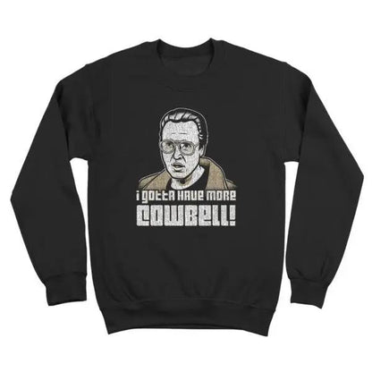 I Gotta Have More Cowbell - Donkey Tees T-shirt