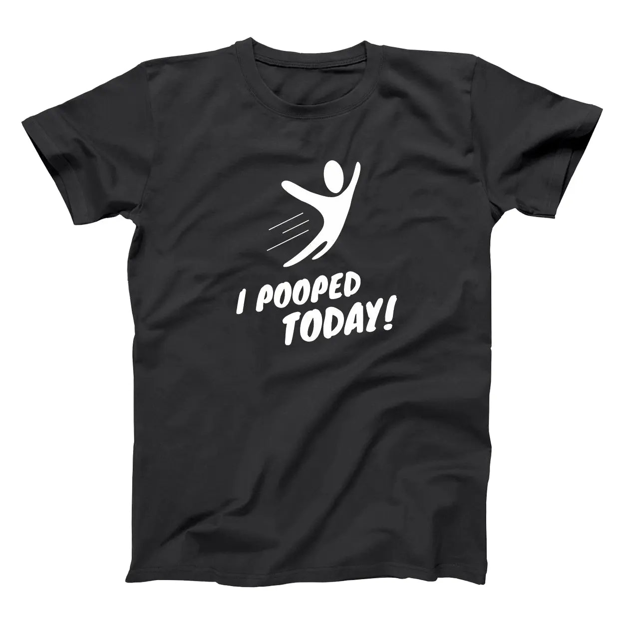 I Pooped Today - Donkey Tees T-shirt