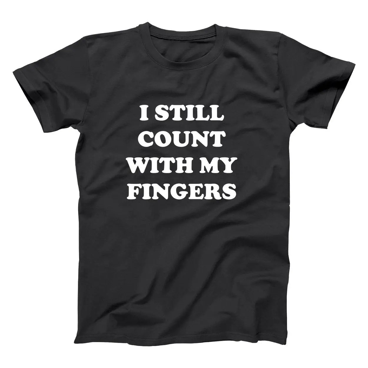 I Still Count With My Fingers - Donkey Tees T-shirt