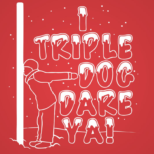 I Triple Dog Dare Ya - Donkey Tees T-shirt