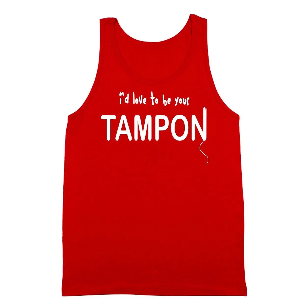 I'd Love To Be Your Tampon - Donkey Tees T-shirt