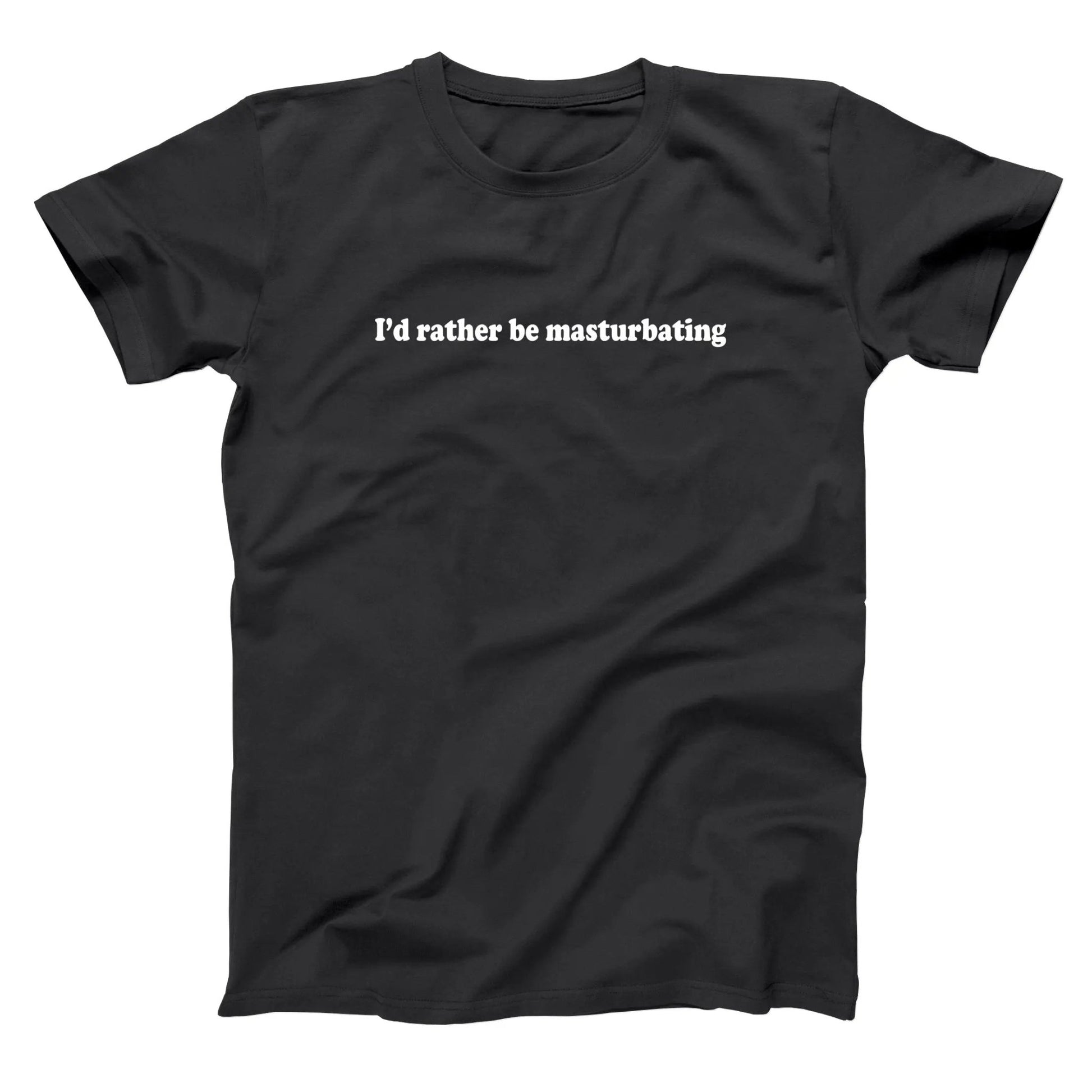 I'd Rather Be Masturbating - Donkey Tees T-shirt