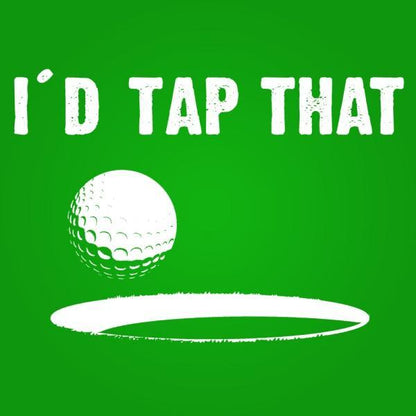 I'd Tap That Golf - Donkey Tees T-shirt