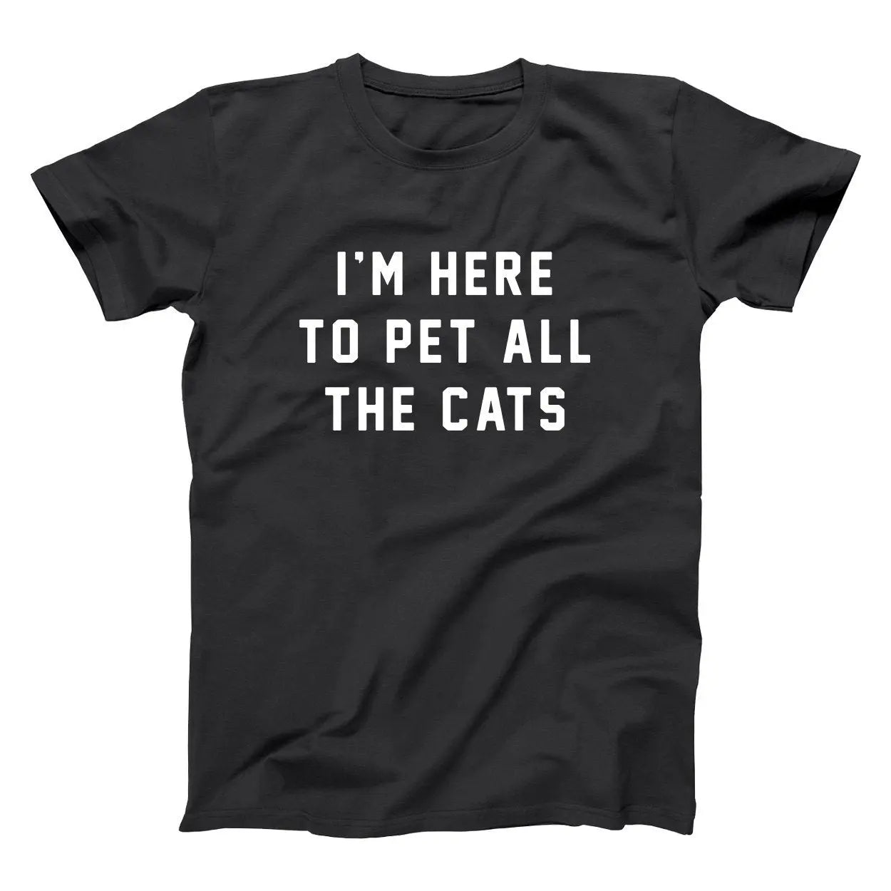 I'm Here To Pet All The Cats - Donkey Tees T-shirt