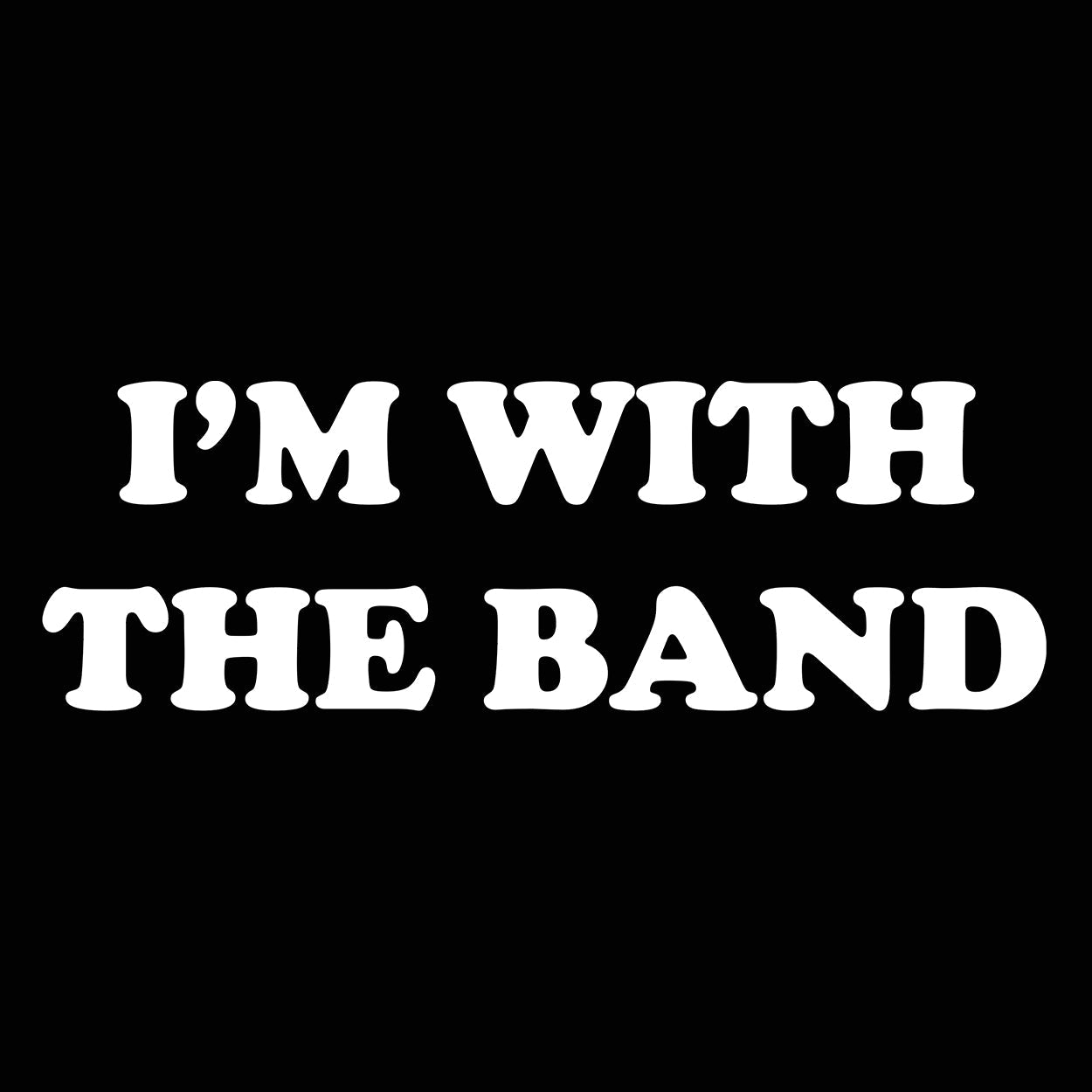 I'm With The Band - Donkey Tees T-shirt